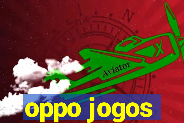 oppo jogos